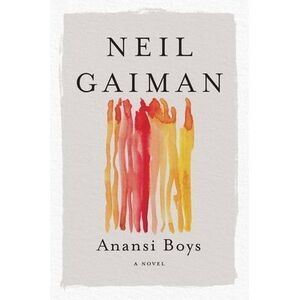 Anansi Boys -- Neil Gaiman